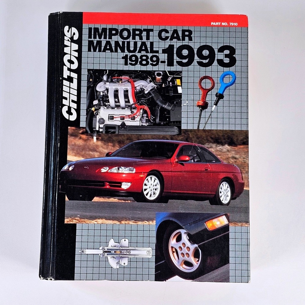 Chilton Import Car Repair Manual 1989-1993 Hardcover Part 7910 ISBN 0801979102